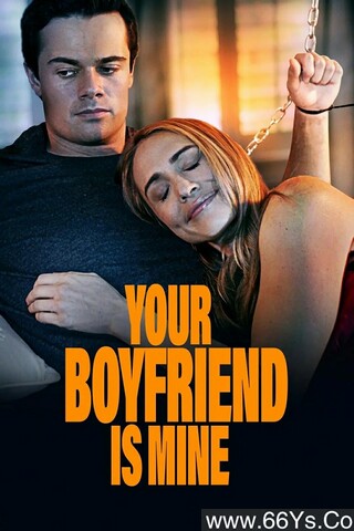 2022年美国惊悚剧情片《你的男友是我的》1080P英语中字