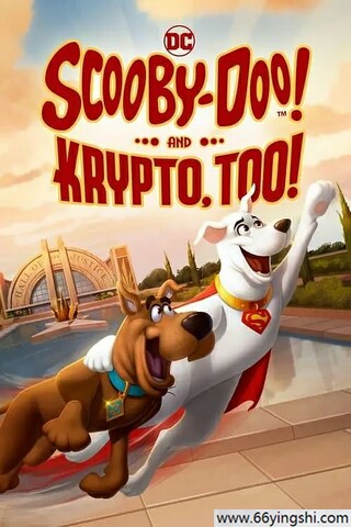 2023年美国7.0分动画《史酷比与超狗小氪：英雄冒险》1080P中英双字
