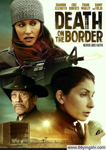 2023年美国剧情片《边境上的死亡》1080P中英双字